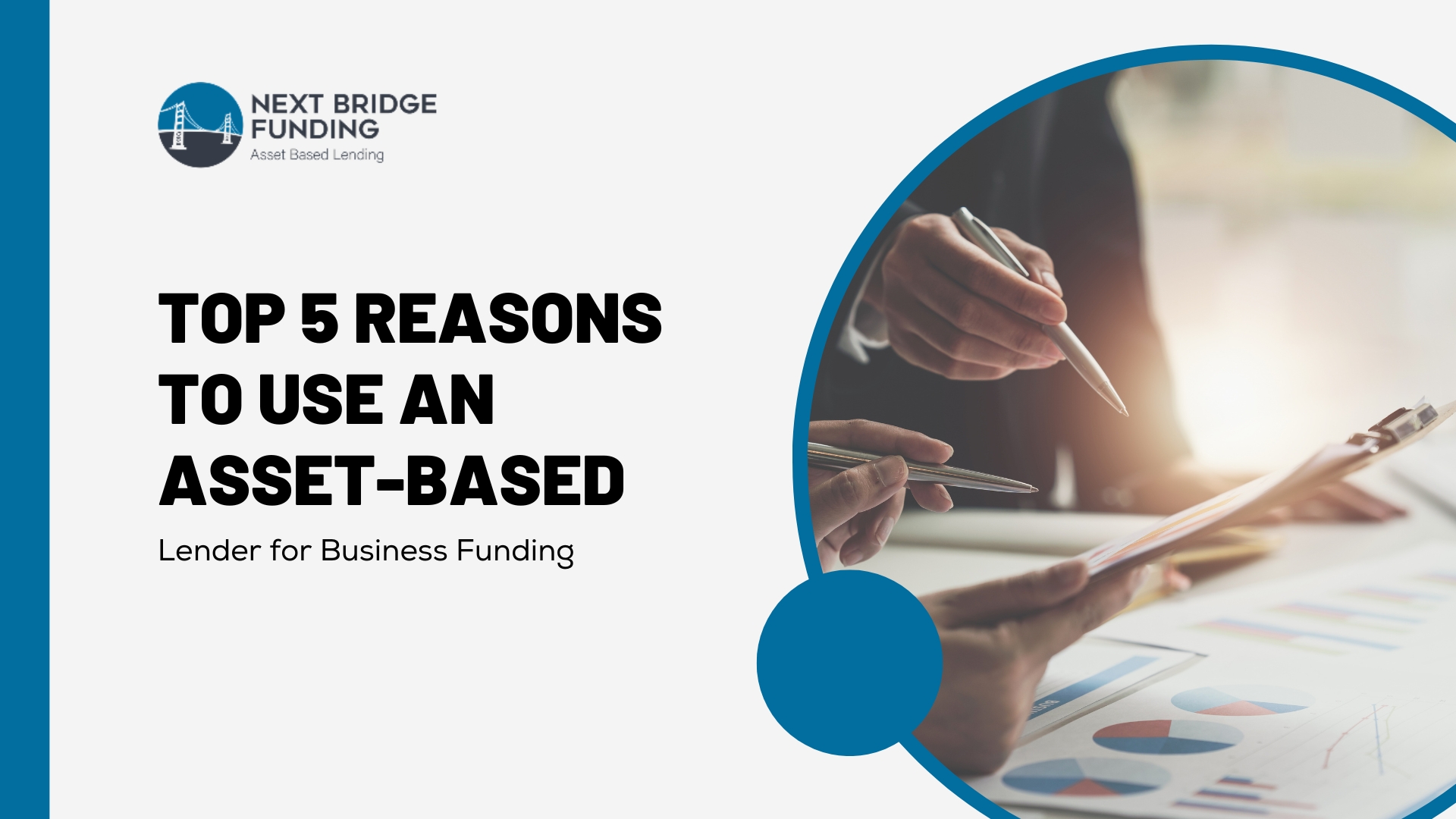 Business professionals reviewing financial reports and charts, representing the top 5 reasons to use an asset-based lender for business funding