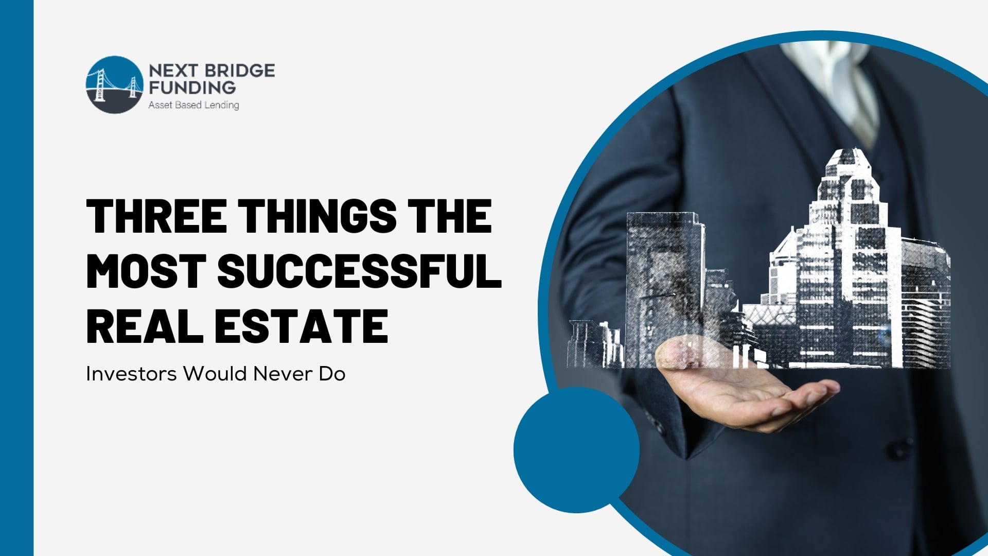 Three Things the Most Successful Real Estate Investors Would Never Do
